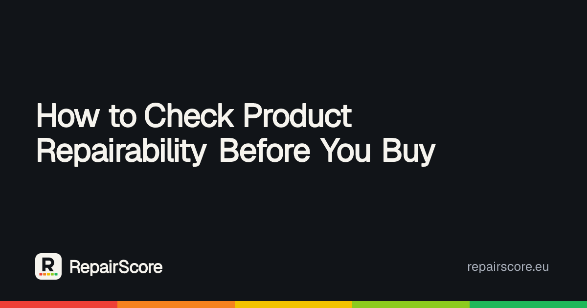 How to Check Product Repairability Before You Buy | RepairScore